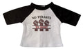 18" Doll T-Shirt NO TYRANTS - We Resist