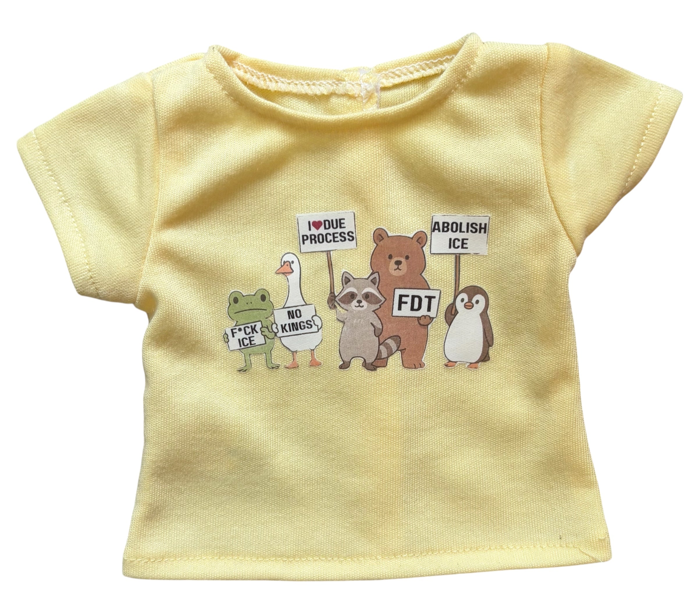 18" Doll T-Shirt -F ICE, I Love Due Process, FDT, Abolish Ice