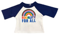 18" Doll T-Shirt -  🏳️‍🌈 EQUALITY FOR ALL 🏳️‍🌈